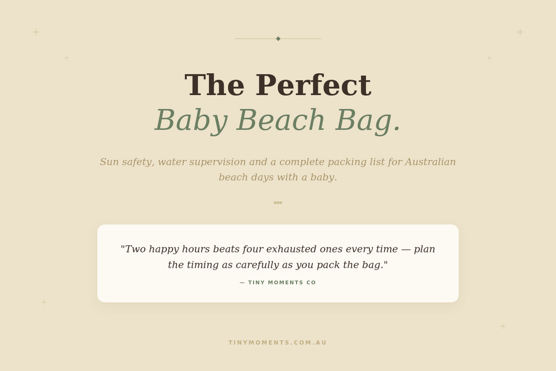 How to Pack the Perfect Baby Beach Bag: The Ultimate Stress-Free Guide for Parents