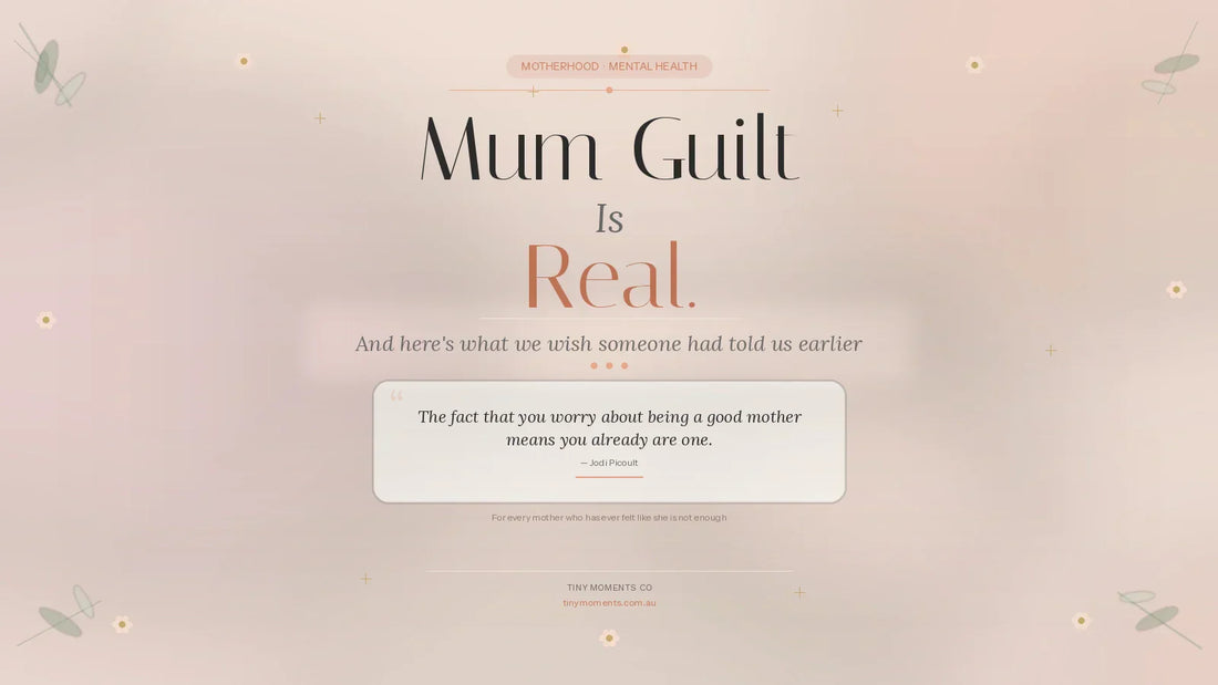 Mum guilt support for new mothers