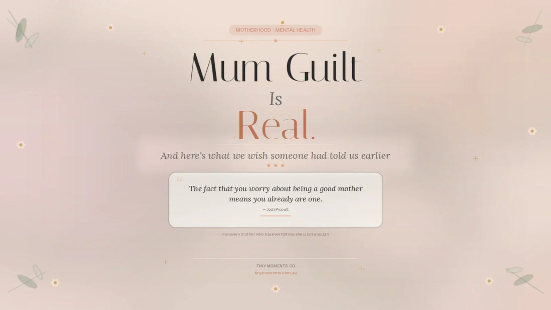 Mum guilt support for new mothers